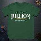 Built Like A Billion T-Shirt