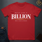 Built Like A Billion T-Shirt