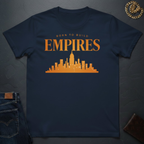 Born To Build Empires T-Shirt
