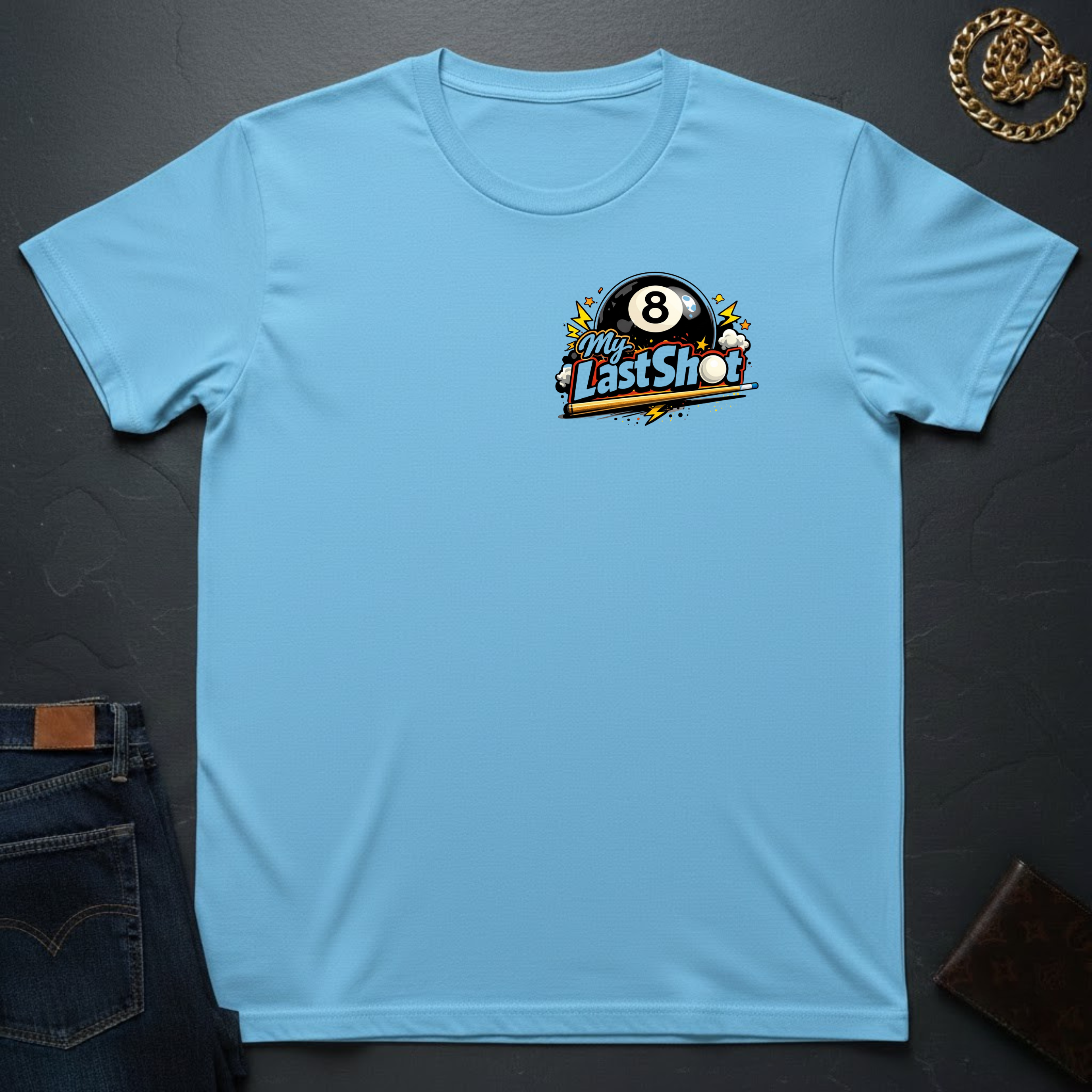 My Last Shot T-Shirt