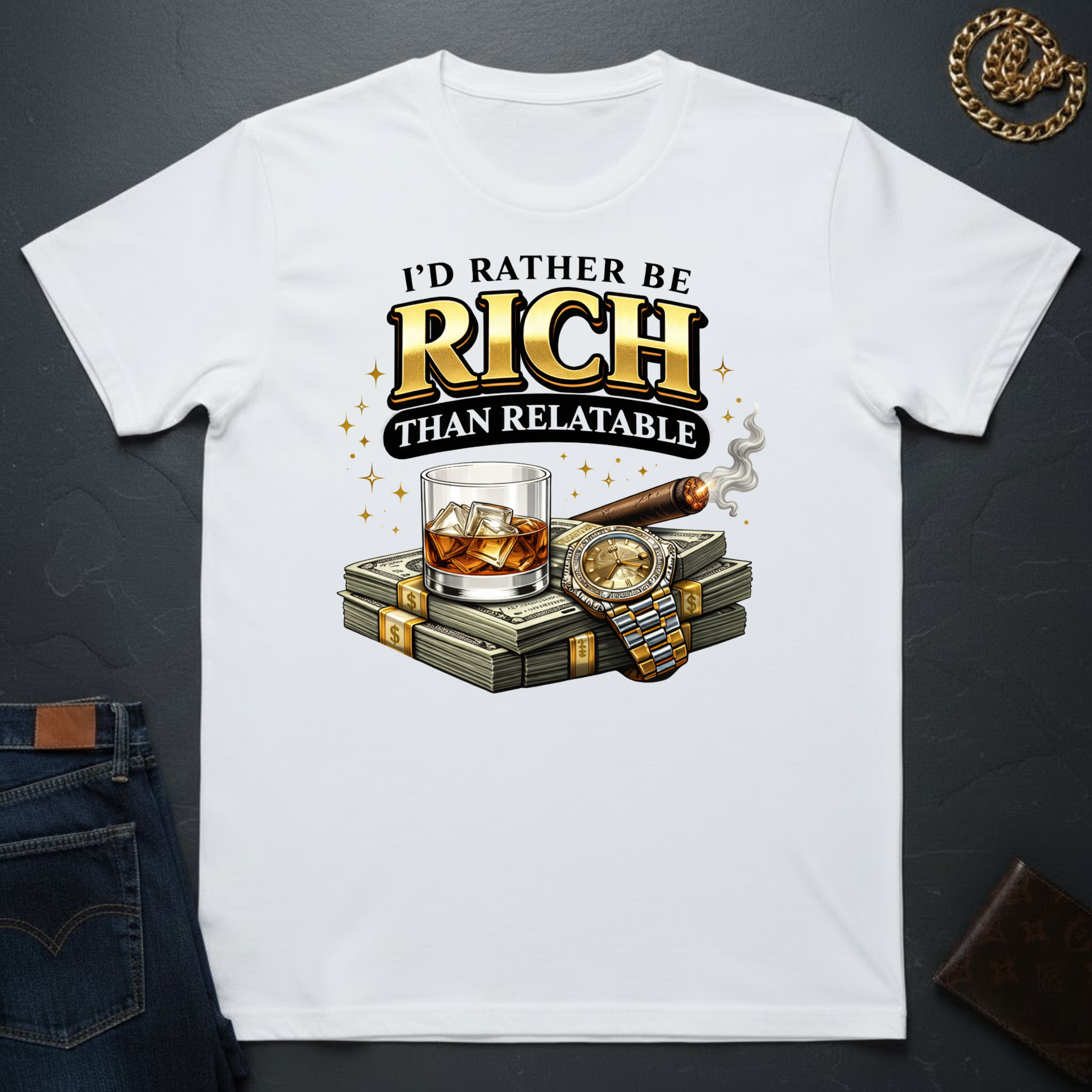 I'd Rather Be Rich T-Shirt