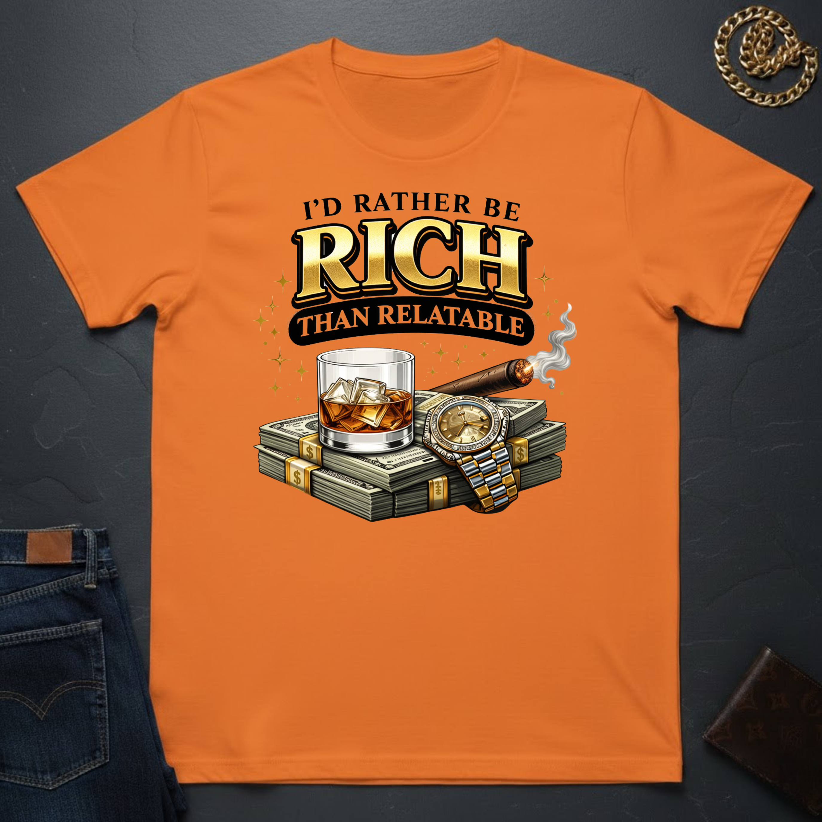 I'd Rather Be Rich T-Shirt