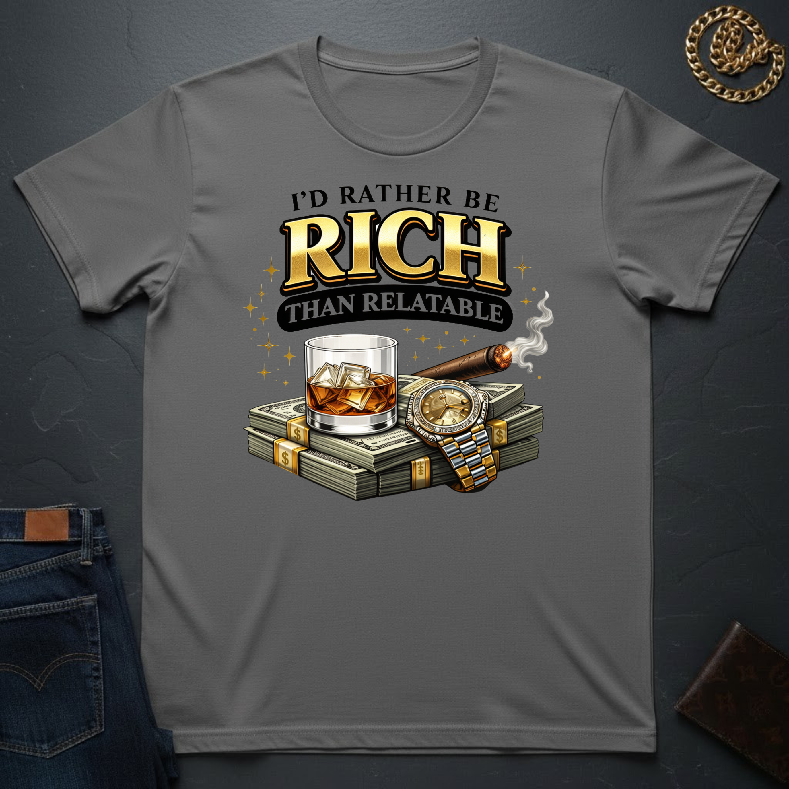 I'd Rather Be Rich T-Shirt