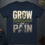 Grow Through The Pain T-Shirt