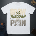 Grow Through The Pain T-Shirt