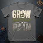Grow Through The Pain T-Shirt