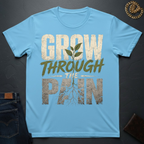 Grow Through The Pain T-Shirt